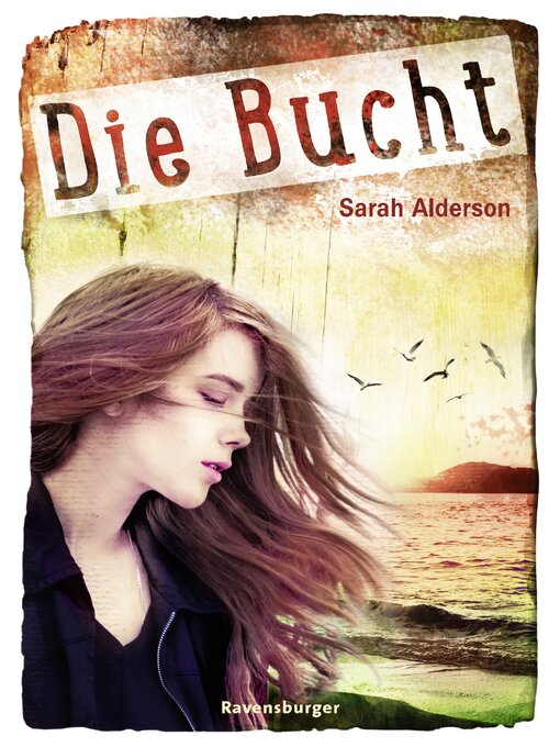Title details for Die Bucht by Sarah Alderson - Available